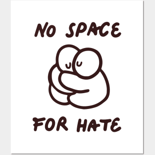 'No Space For Hate' Social Inclusion Shirt Posters and Art